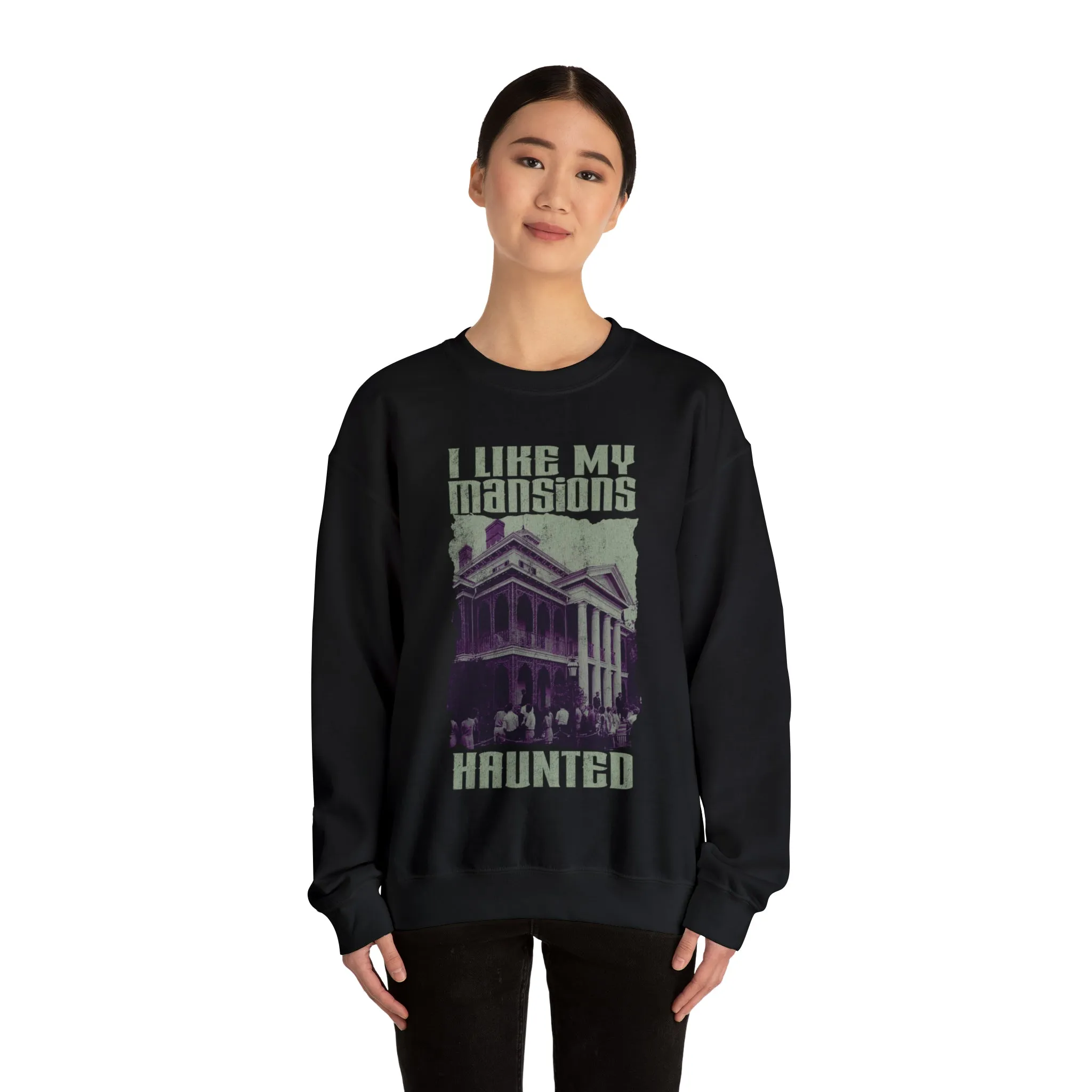 *DL Version* I Like My Mansions Haunted Sweatshirt