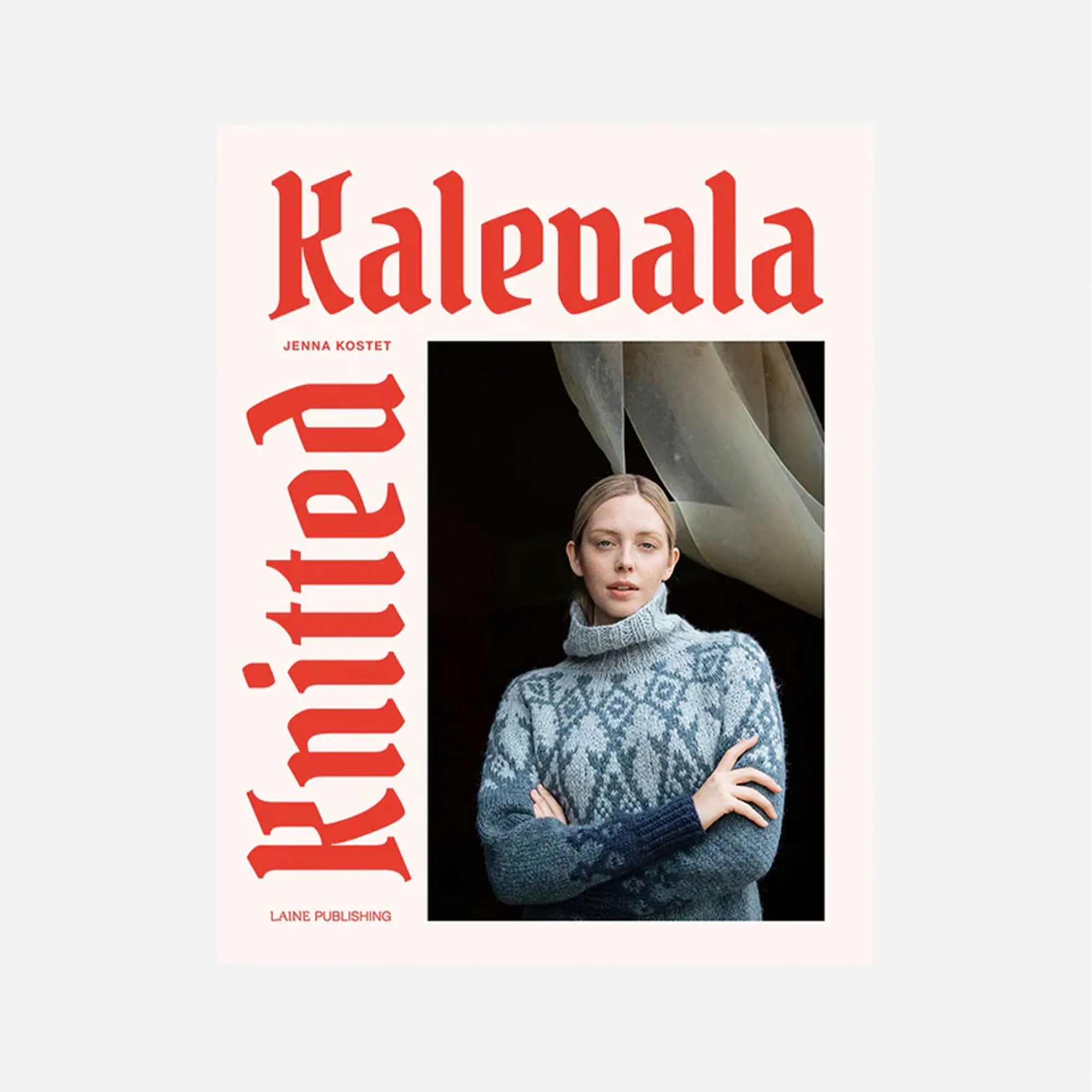 Laine Magazine Jenna Kostet Books - Knitted Kalevala